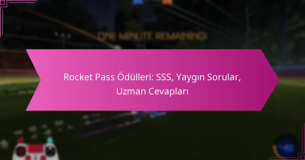 Read more about the article Rocket Pass Ödülleri: SSS, Yaygın Sorular, Uzman Cevapları