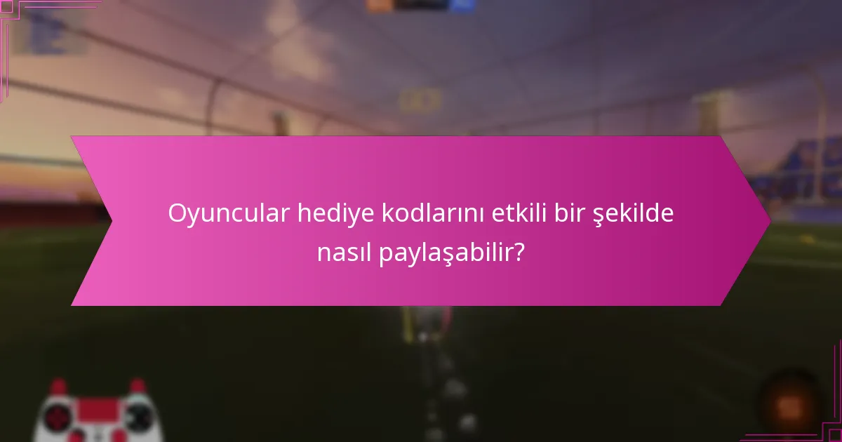 Hediye kodlarıyla ilişkili riskler nelerdir?